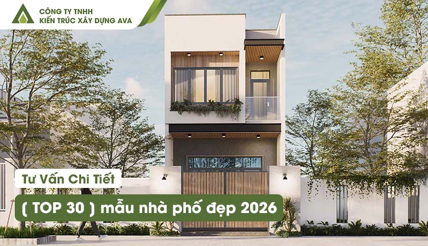[ TOP 30 ] mẫu nhà phố đẹp 2026: Hiện đại, xanh và tân cổ điển